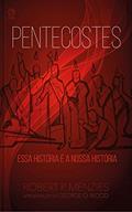 Ler Pentecostes: Essa História é a Nossa História, do autor Robert P. Menzies