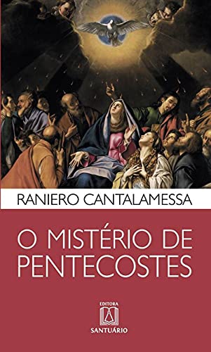 Ler O Misterio de Pentecostes, do autor Raniero Cantalamessa