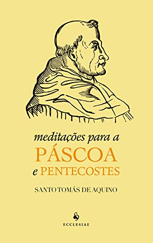 Ler Meditações Para a Páscoa e Pentecostes, do autor Tomás De Aquino