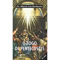 Ler O Fogo de Pentecostes, do autor Alberto Gambarini