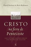 Ler Cristo na Festa de Pentecoste, do autor David Brickner; Rich Robinson