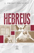 Ler Hebreus, do autor J. Dwight Pentecost