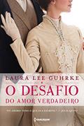 Ler O desafio do amor verdadeiro (Querida Conselheira Amorosa Livro 2), do autor Laura Lee Gurkhe Ler O desafio do amor verdadeiro (Querida Conselheira Amorosa Livro 2), do autor Laura Lee Gurkhe