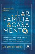 Ler Comentário bíblico lar, família & casamento: Fundamentos, desafios e estudo bíblico-teológico prático para líderes, conselheiros e casais, do autor David Merkh Ler Comentário bíblico lar, família & casamento: Fundamentos, desafios e estudo bíblico-teológico prático para líderes, conselheiros e casais, do autor David Merkh