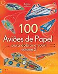 Ler 100 Aviões de papel para dobrar e voar!: vl. 2, do autor Andy Tudor