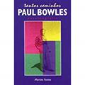 Ler Tantos Caminhos, do autor Paul Bowles