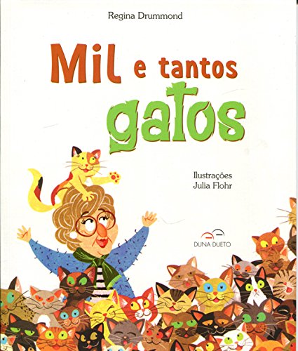 Ler Mil e Tantos Gatos, do autor Regina Drummond