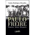 Ler Paulo Freire - Tantos Anos Depois, do autor Carlos Rodrigues Brandão