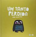 Ler Um Tanto Perdida, do autor Chris Haughton Ler Um Tanto Perdida, do autor Chris Haughton