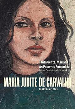 Obras de Maria Judite de Carvalho - vol. I - Tanta Gente, Mariana - As Palavras Poupadas, do autor Maria Judite de Carvalho
