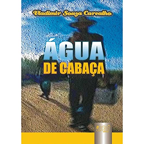 Ler Água de cabaça, do autor Vladimir Souza Carvalho