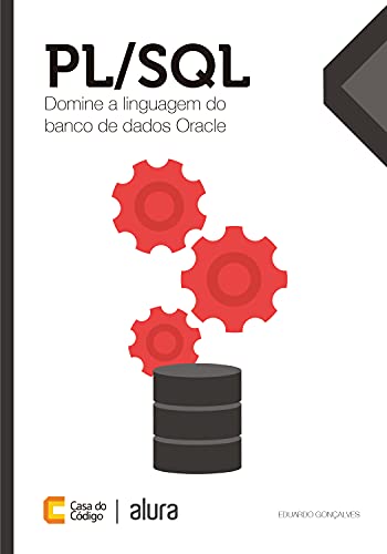 Ler PL/SQL: Domine a linguagem do banco de dados Oracle, do autor Eduardo Gonçalves