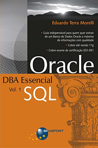 Ler Oracle DBA Essencial Vol. 1 - SQL, do autor Eduardo Morelli