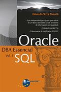 Ler Oracle DBA Essencial Vol. 1 - SQL, do autor Eduardo Morelli