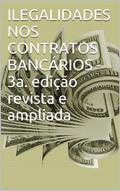 Ler ILEGALIDADES NOS CONTRATOS BANCÁRIOS - 3a. edição revista e ampliada, do autor Izner Hanna Garcia Ler ILEGALIDADES NOS CONTRATOS BANCÁRIOS - 3a. edição revista e ampliada, do autor Izner Hanna Garcia