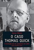 Ler O caso Thomas Quick, do autor Hannes Rastam