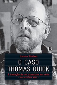 O caso Thomas Quick, do autor Hannes Rastam
