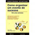 Ler Como organizar um evento de sucesso, do autor Naomi Langford; Brian Salter
