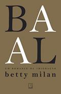 Ler Baal: Um romance da imigração, do autor Betty Milan