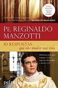 Ler 10 respostas que vão mudar sua vida, do autor Pe. Manzotti Reginaldo Ler 10 respostas que vão mudar sua vida, do autor Pe. Manzotti Reginaldo