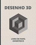 Ler Desenho 3D: Livro de Papel Isométrico 140 Paginas - 8 X 10., do autor Inspired Design