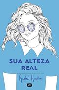 Ler Sua Alteza Real (Royals 2), do autor Rachel Hawkins