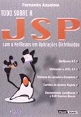 Ler Tudo Sobre JSP. Com o Netbeans em Aplicações Distribuídas, do autor Vários Autores Ler Tudo Sobre JSP. Com o Netbeans em Aplicações Distribuídas, do autor Vários Autores