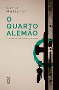 Ler O quarto alemão, do autor Carla Maliandi; Sérgio Karam