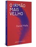 Ler O irmão mais velho, do autor Daniel Mella