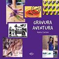 Ler Gravura aventura, do autor Katia Canton