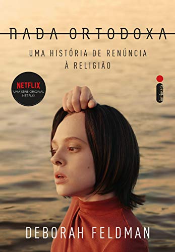 Ler Nada ortodoxa: Uma história de renúncia à religião, do autor Deborah Feldman Ler Nada ortodoxa: Uma história de renúncia à religião, do autor Deborah Feldman