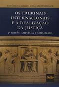 Ler Os Tribunais Internacionais e a Realização da Justiça, do autor Antônio Augusto Cançado Trindade Ler Os Tribunais Internacionais e a Realização da Justiça, do autor Antônio Augusto Cançado Trindade
