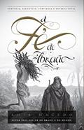 Ler A Fé de Abraão: Renúncia, sacrifício, confiança e entrega total, do autor Edir Macedo Ler A Fé de Abraão: Renúncia, sacrifício, confiança e entrega total, do autor Edir Macedo