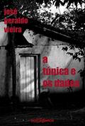 Ler A túnica e os dados, do autor José Geraldo Vieira