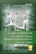 Ler Código de Hamurabi. Lei Das XII Tabuas, do autor Antonio Orlando de Prado