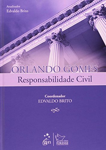 Ler Responsabilidade Civil - 1ª Edição 2011, do autor Orlando Gomes Ler Responsabilidade Civil - 1ª Edição 2011, do autor Orlando Gomes