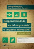 Ler Responsabilidade social empresarial e empresa sustentável, do autor José Carlos Barbieri; Jorge Emanuel Reis Cajazeira