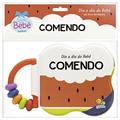Ler Dia a dia do Bebê - Um Livro de Banho: Comendo, do autor Todolivro Ler Dia a dia do Bebê - Um Livro de Banho: Comendo, do autor Todolivro