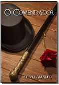 Ler O Comendador, do autor Sylvio Amadeo