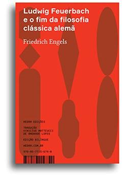 Ludwig Feuerbach e o fim da filosofia clássica alemã, do autor Friederich Engels