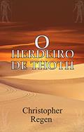 Ler O Herdeiro de Thoth, do autor Christopher Regen