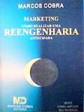 Ler Marketing - Como Realizar Uma Reengenharia Antecipad, do autor Marcos Cobra