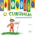 Ler O curumim, do autor Ingrid Biesemeyer Bellinghausen