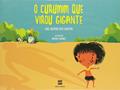 Ler O curumim que virou gigante, do autor Joel Rufino dos Santos