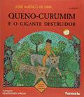 Ler Queno-curumim e o gigante destruidor, do autor José Américo de Lima Ler Queno-curumim e o gigante destruidor, do autor José Américo de Lima