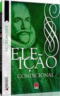 Ler Eleição Condicional - Coleção Arminianismo, do autor Vic Reasoner