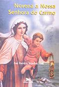 Ler Novena a Nossa Senhora do Carmo, do autor Patrício Sciadini Ler Novena a Nossa Senhora do Carmo, do autor Patrício Sciadini