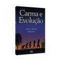 Ler Carma e Evolução, do autor Carlos Antônio Baccelli; Irmão José