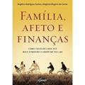 Ler Família, afeto e finanças, do autor Angélica Rodrigues Santos; Rogério Olegário do Carmo