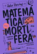 Ler Matemática Mortífera: Saber Horrível, do autor Kjartan Poskitt Ler Matemática Mortífera: Saber Horrível, do autor Kjartan Poskitt